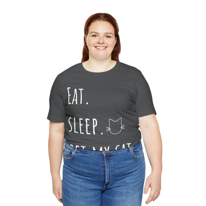 Eat. Sleep. Pet My Cat. T-Shirt - Arjuna Rigby Art and Lifestyle Store