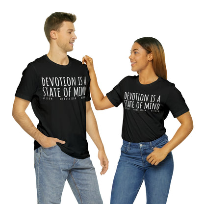 Devotion is a State of Mind T-Shirt - Arjuna Rigby Art and Lifestyle Store