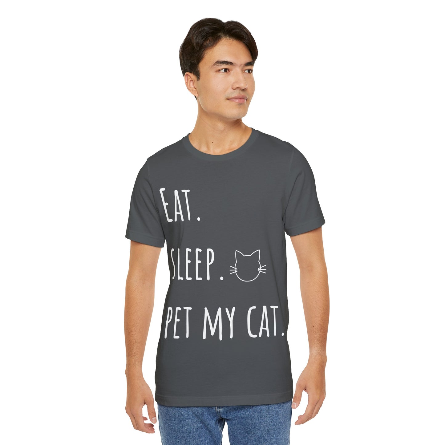 Eat. Sleep. Pet My Cat. T-Shirt - Arjuna Rigby Art and Lifestyle Store