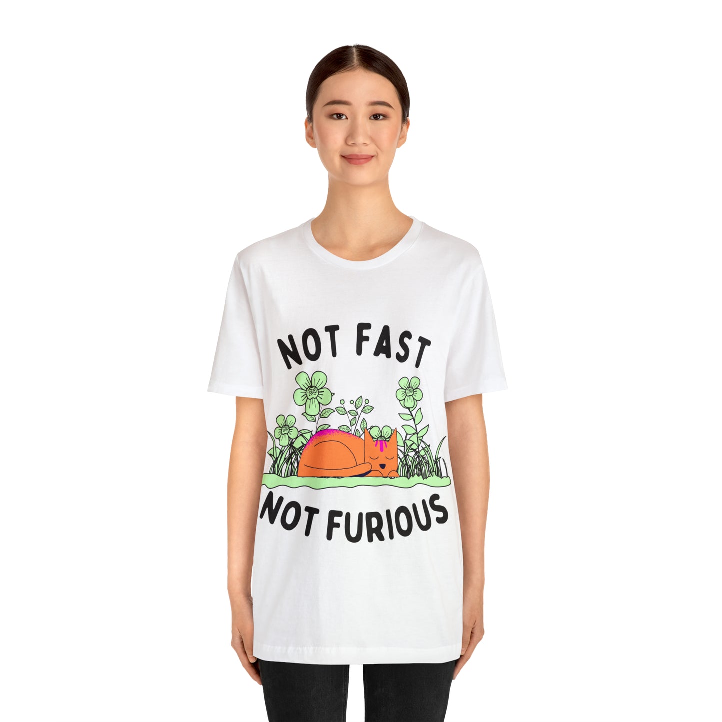 Not Fast Not Furious T-Shirt - Arjuna Rigby Art and Lifestyle Store