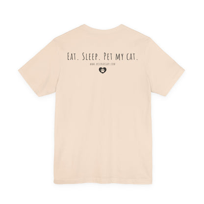 Eat. Sleep. Pet My Cat. T-Shirt - Arjuna Rigby Art and Lifestyle Store