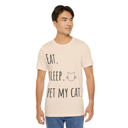 Eat. Sleep. Pet My Cat. T-Shirt - Arjuna Rigby Art and Lifestyle Store