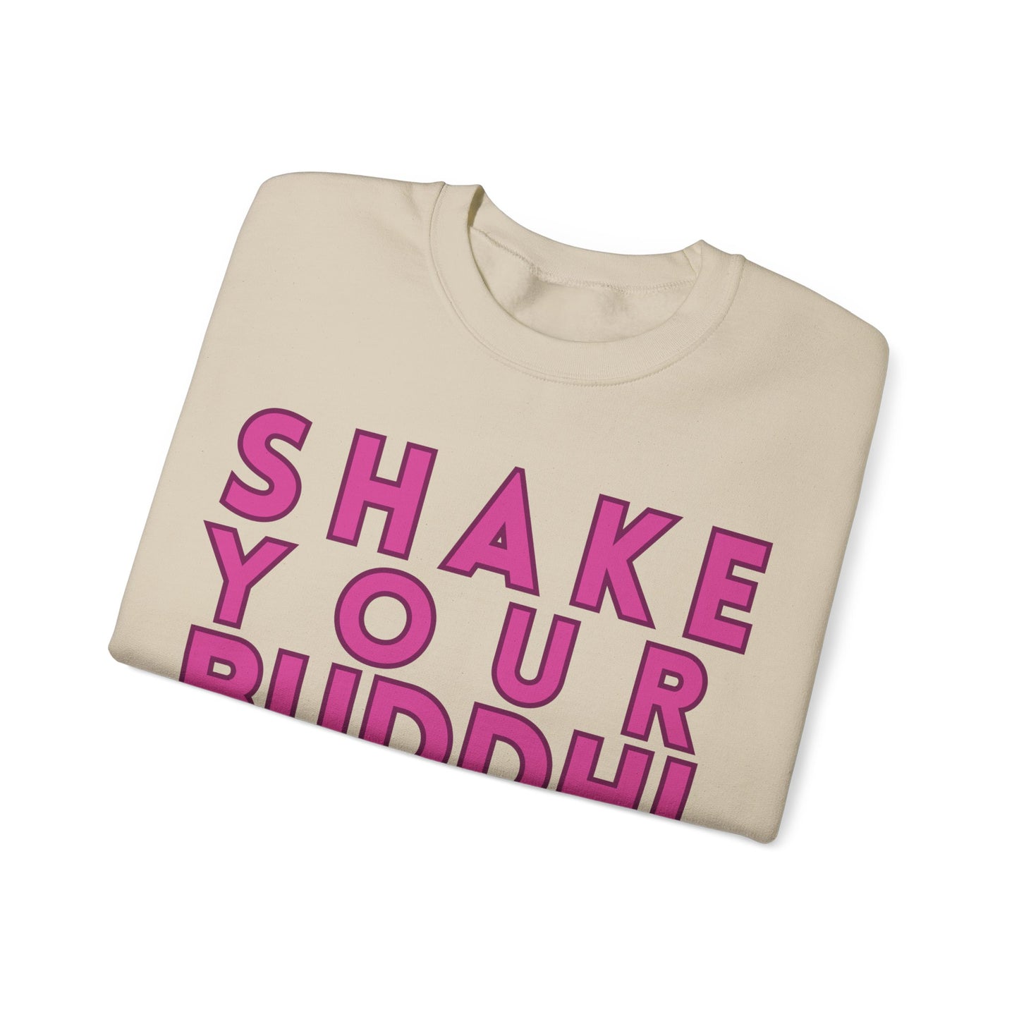 Shake Your Buddhi Crewneck Sweatshirt