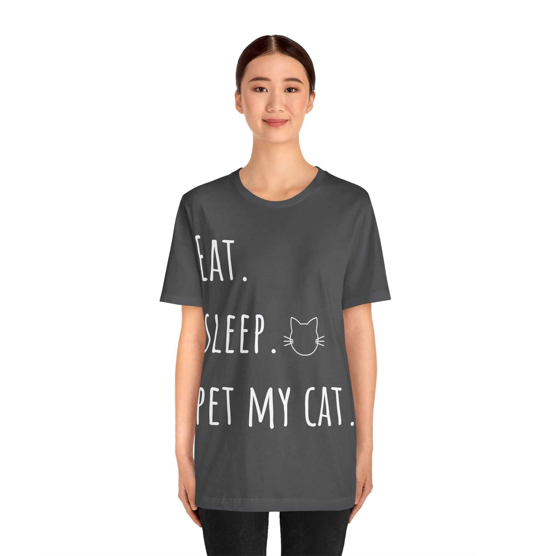 Eat. Sleep. Pet My Cat. T-Shirt - Arjuna Rigby Art and Lifestyle Store