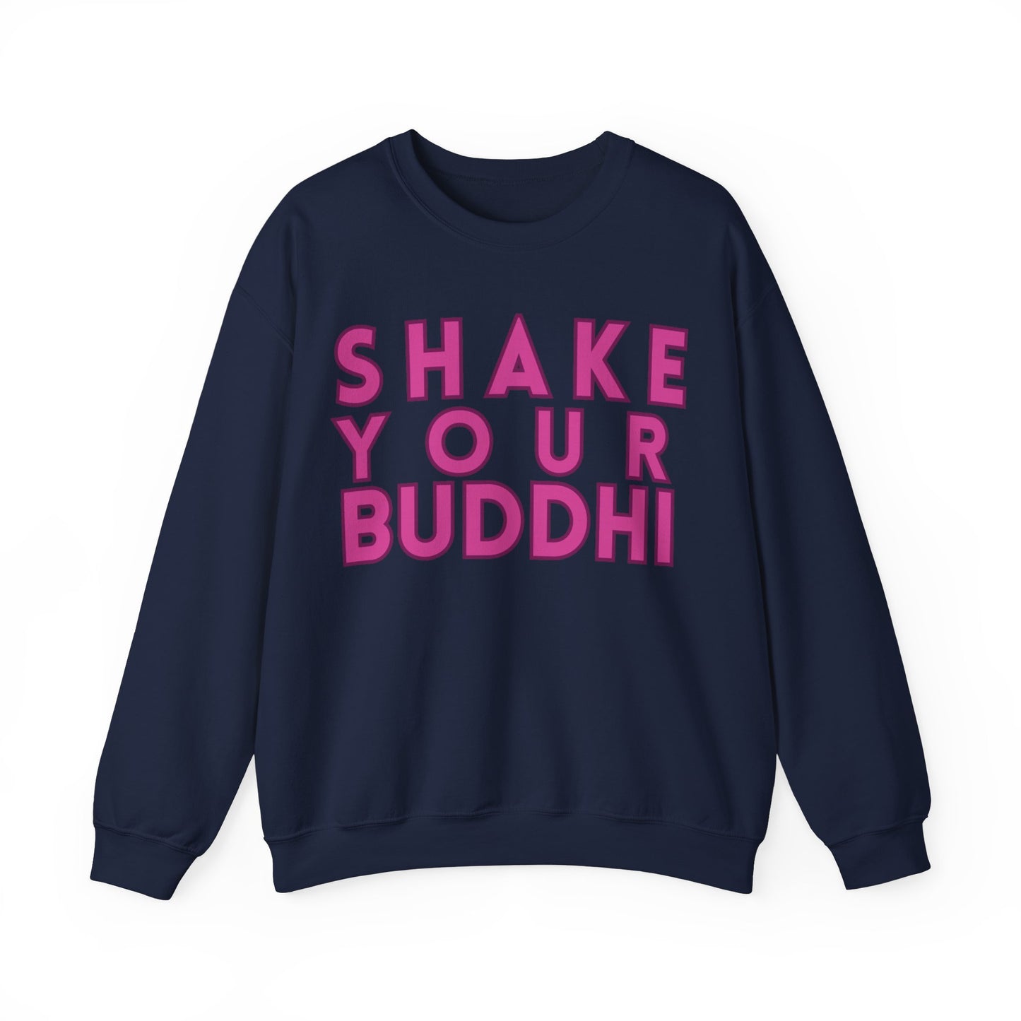 Shake Your Buddhi Crewneck Sweatshirt