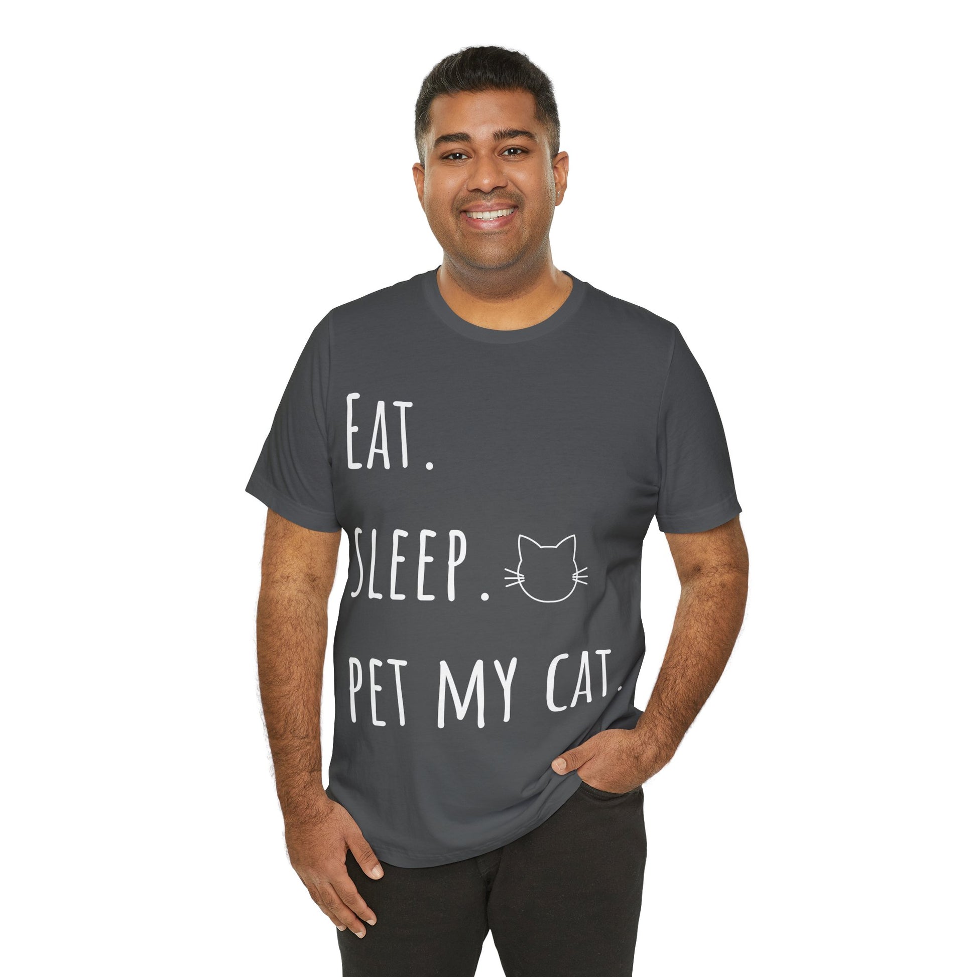 Eat. Sleep. Pet My Cat. T-Shirt - Arjuna Rigby Art and Lifestyle Store