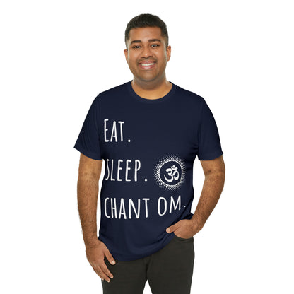 Eat. Sleep. Chant Om. T-Shirt - Arjuna Rigby Art and Lifestyle Store