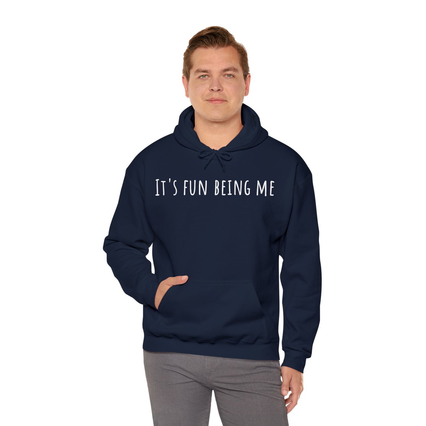 It's Fun Being Me Hoodie