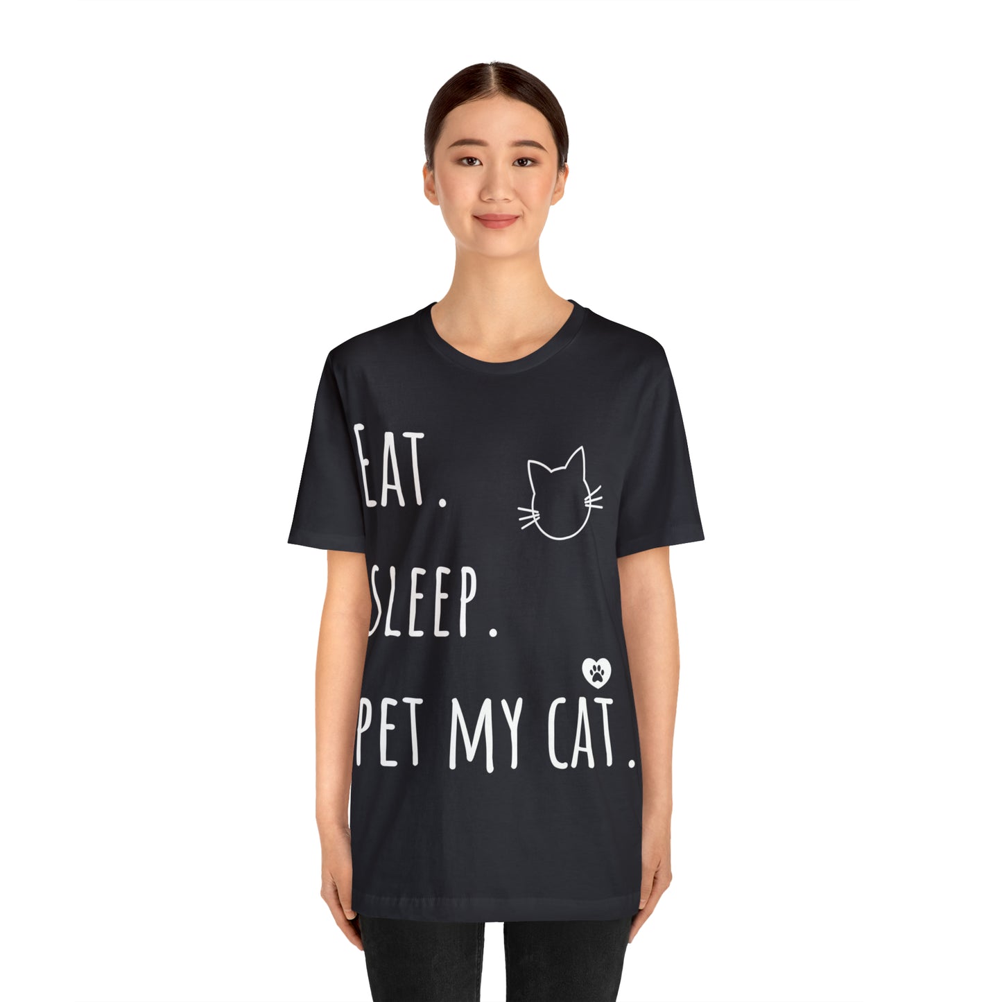 Eat. Sleep. Pet My Cat. - Classic T-Shirt - Arjuna Rigby Art and Lifestyle Store