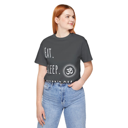 Eat. Sleep. Chant Om. T-Shirt