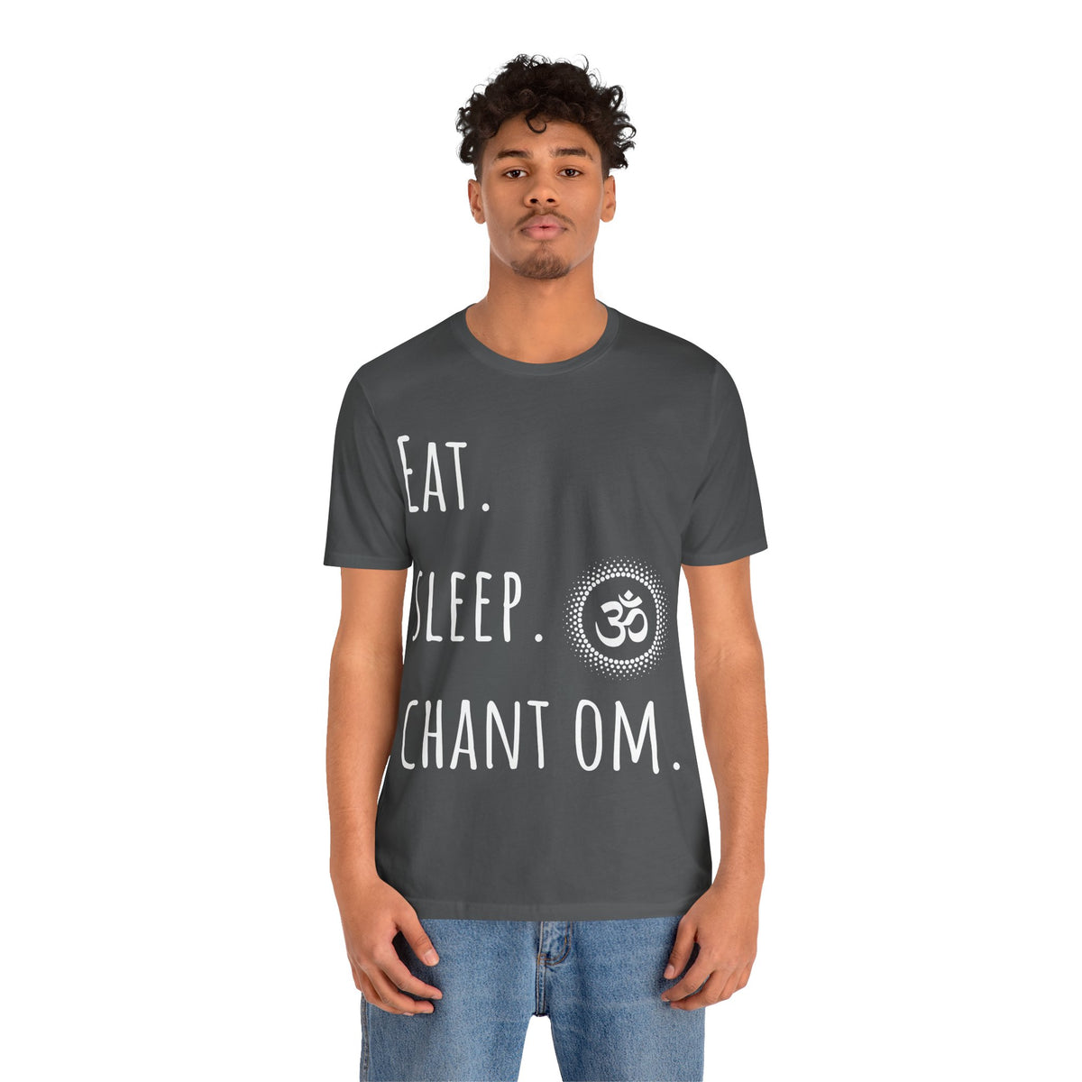 Eat. Sleep. Chant Om. T-Shirt