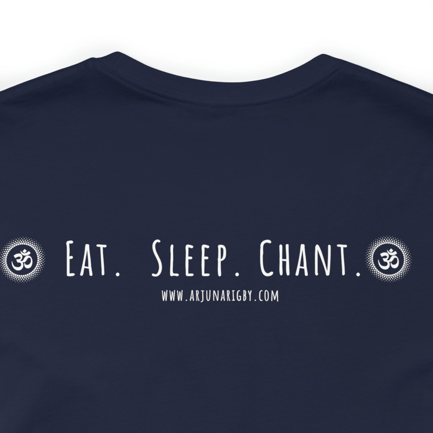 Eat. Sleep. Chant Om. T-Shirt - Arjuna Rigby Art and Lifestyle Store