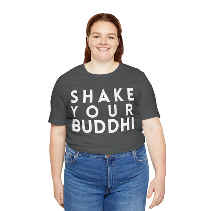 Shake Your Buddhi T-Shirt - Arjuna Rigby Art and Lifestyle Store