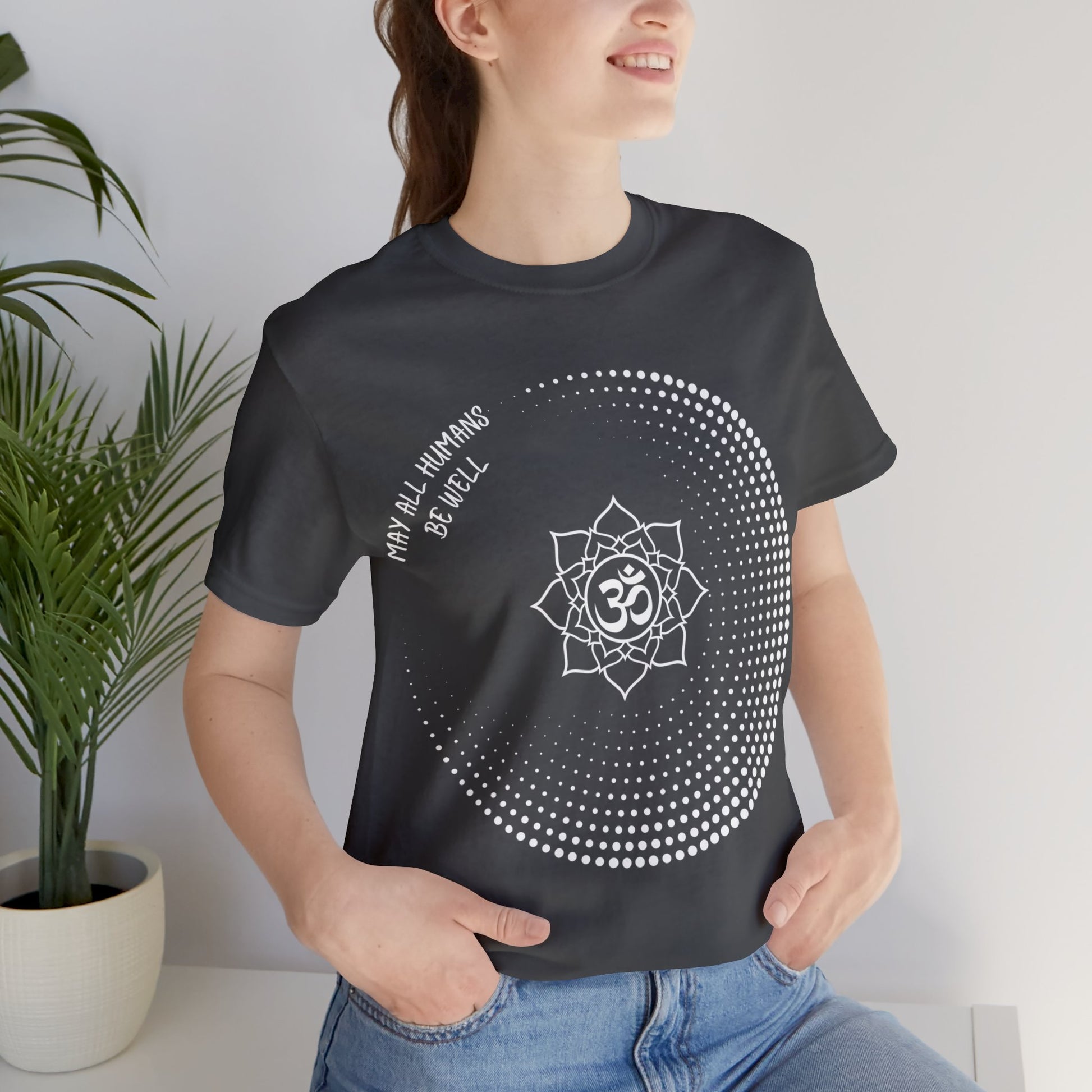 May All Humans Be Well T-Shirt - Arjuna Rigby Art and Lifestyle Store