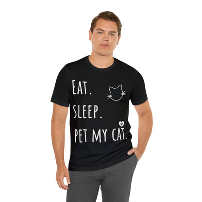 Eat. Sleep. Pet My Cat. - Classic T-Shirt - Arjuna Rigby Art and Lifestyle Store