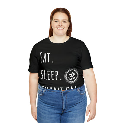 Eat. Sleep. Chant Om. T-Shirt - Arjuna Rigby Art and Lifestyle Store