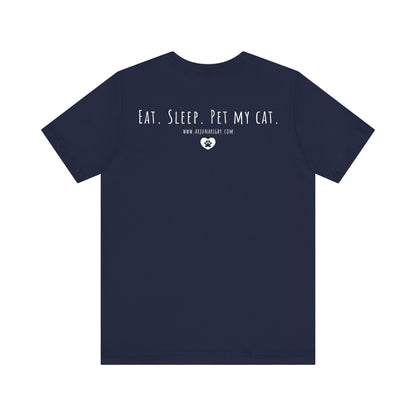 Eat. Sleep. Pet My Cat. T-Shirt - Arjuna Rigby Art and Lifestyle Store