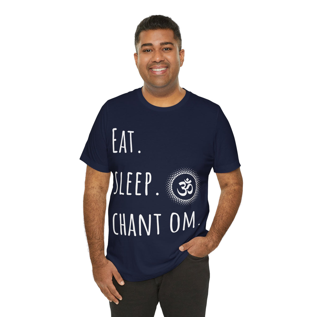 Eat. Sleep. Chant Om. T-Shirt