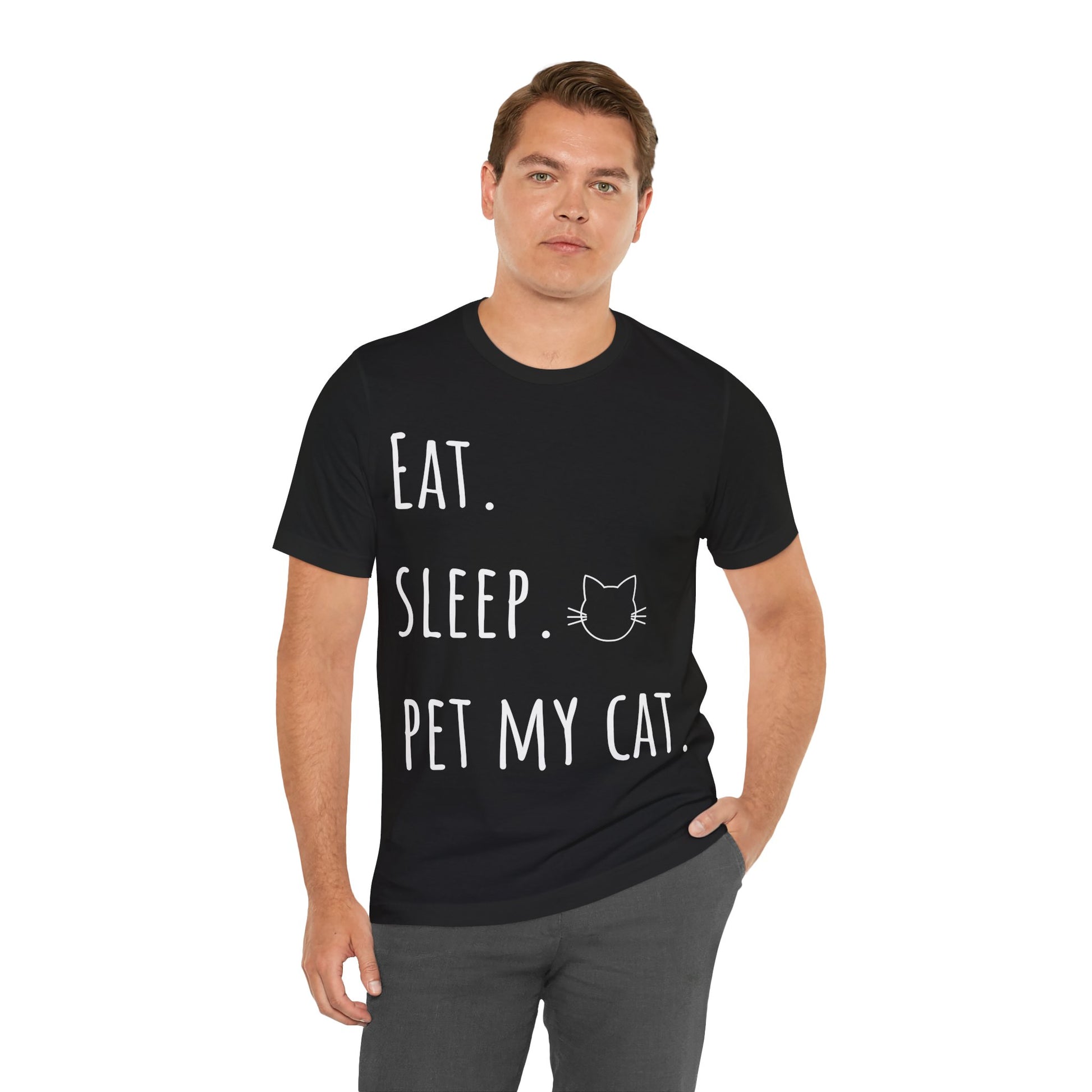 Eat. Sleep. Pet My Cat. T-Shirt - Arjuna Rigby Art and Lifestyle Store