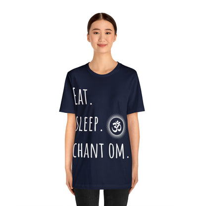 Eat. Sleep. Chant Om. T-Shirt - Arjuna Rigby Art and Lifestyle Store