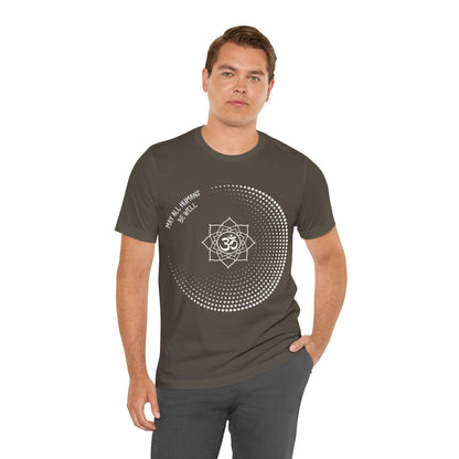 May All Humans Be Well T-Shirt - Arjuna Rigby Art and Lifestyle Store