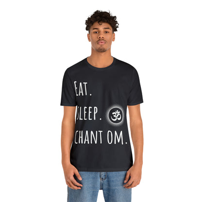 Eat. Sleep. Chant Om. T-Shirt - Arjuna Rigby Art and Lifestyle Store