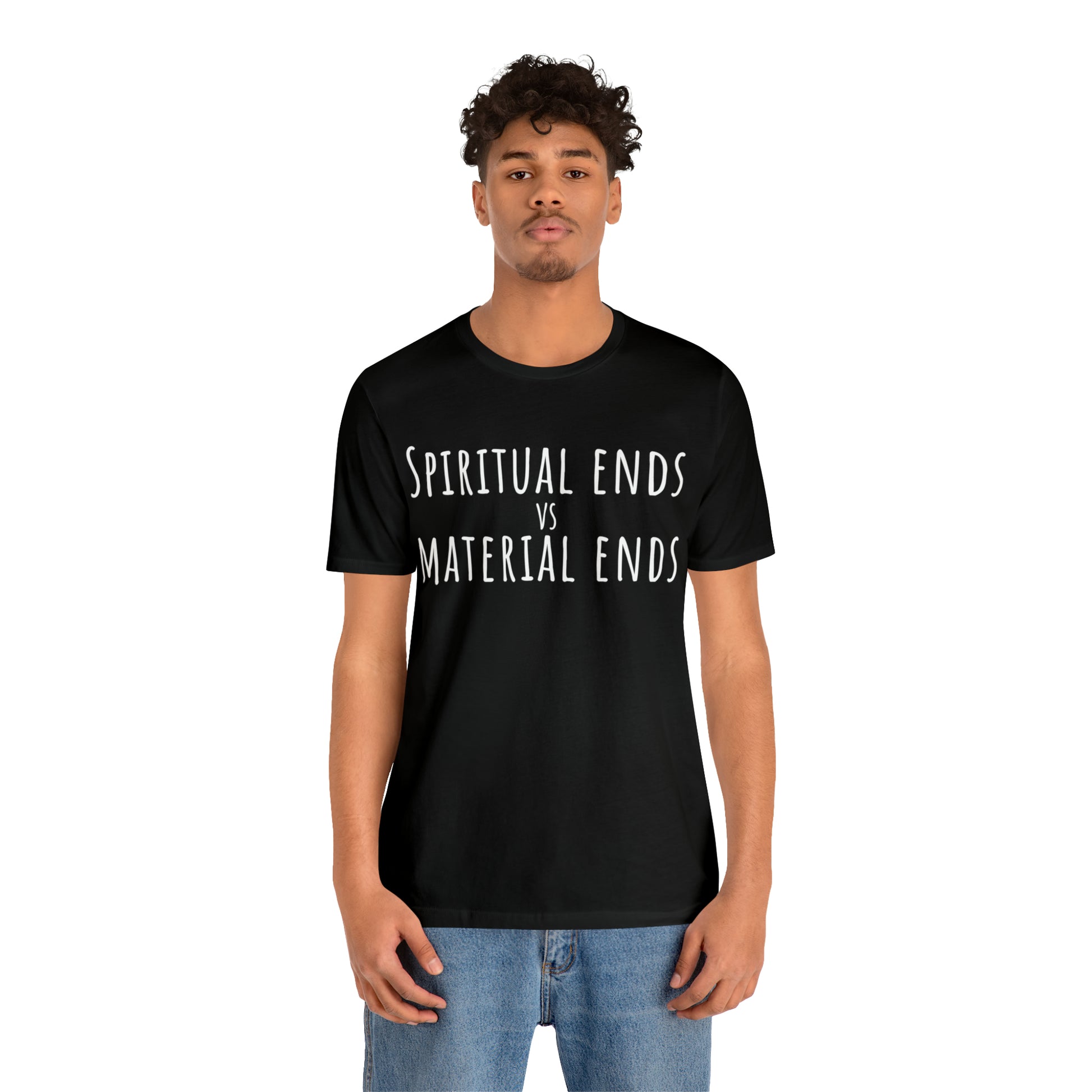 Spiritual Ends vs Material Ends T-Shirt - Arjuna Rigby Art and Lifestyle Store