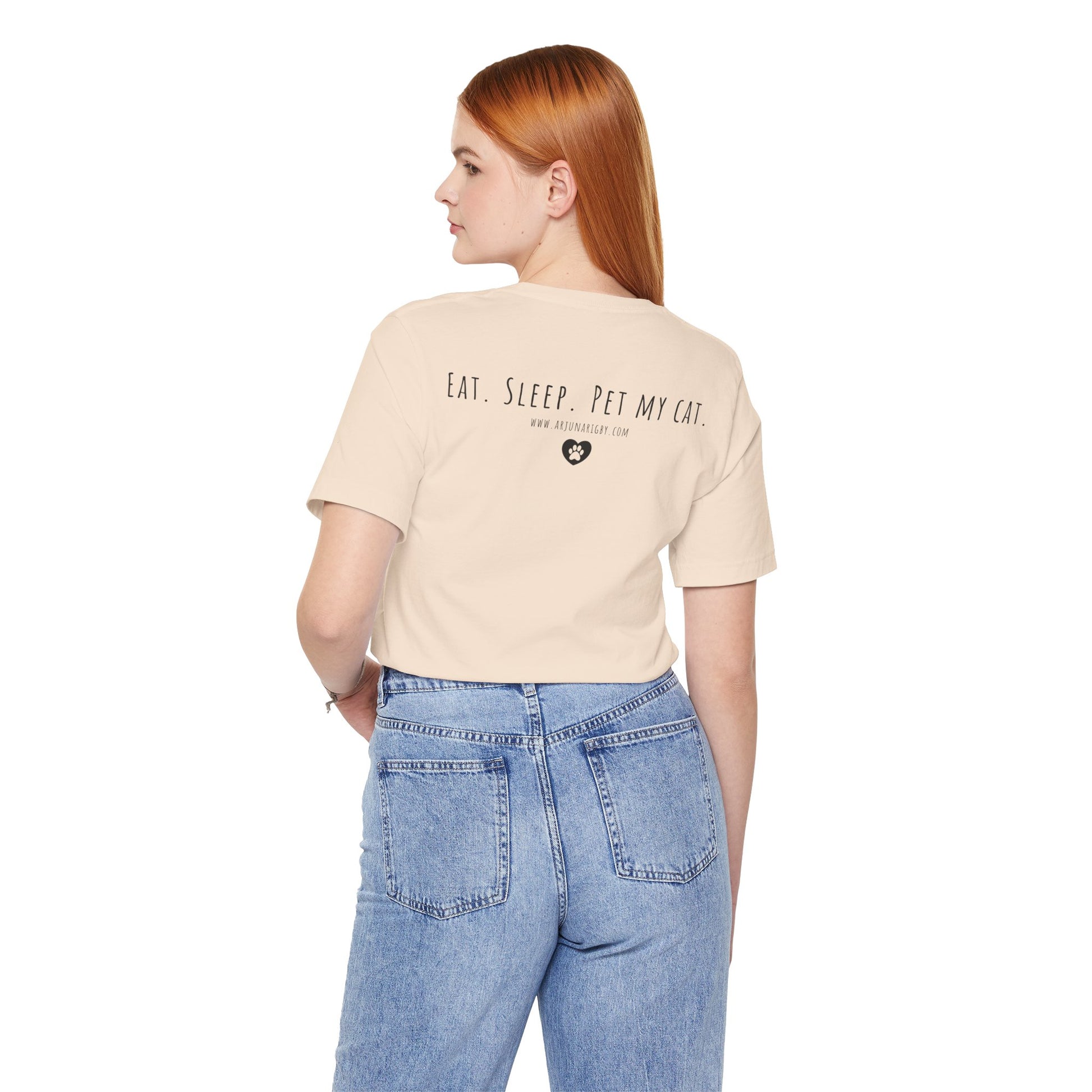 Eat. Sleep. Pet My Cat. T-Shirt - Arjuna Rigby Art and Lifestyle Store