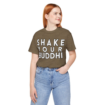 Shake Your Buddhi T-Shirt - Arjuna Rigby Art and Lifestyle Store