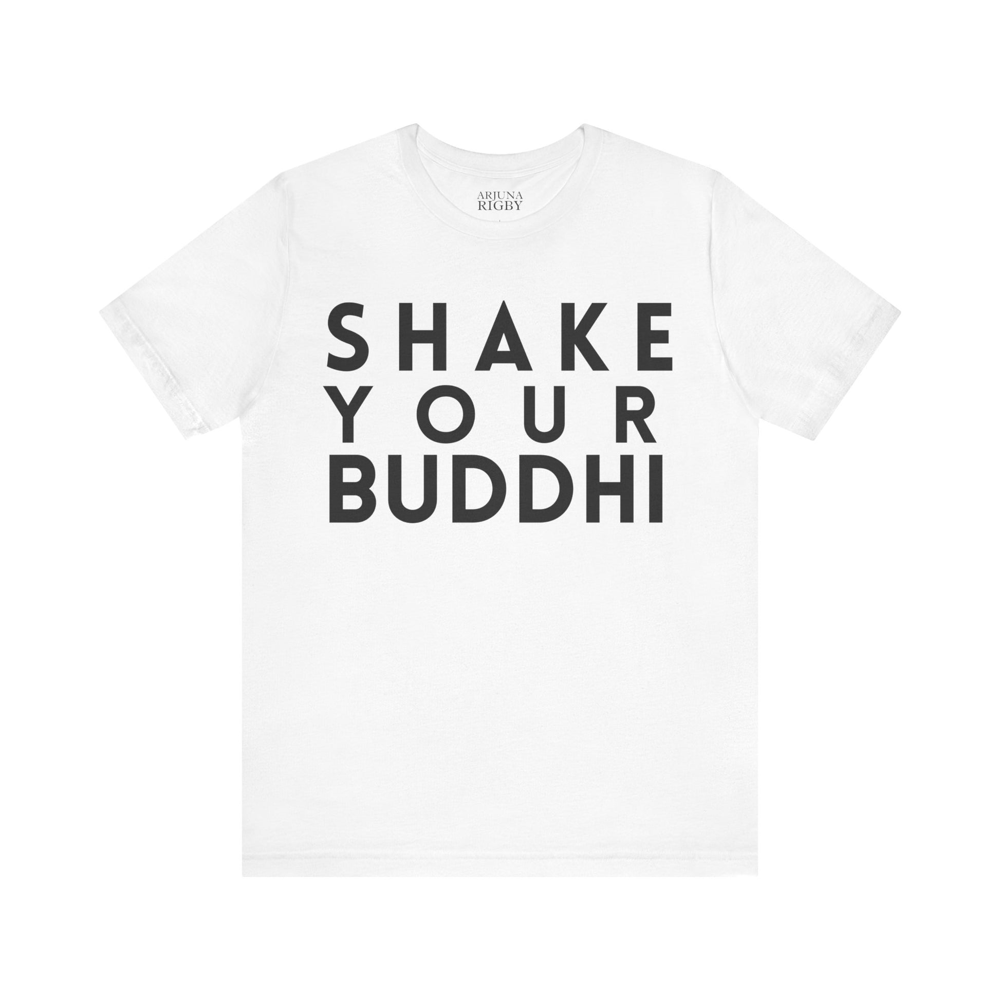 Shake Your Buddhi T-Shirt - Arjuna Rigby Art and Lifestyle Store