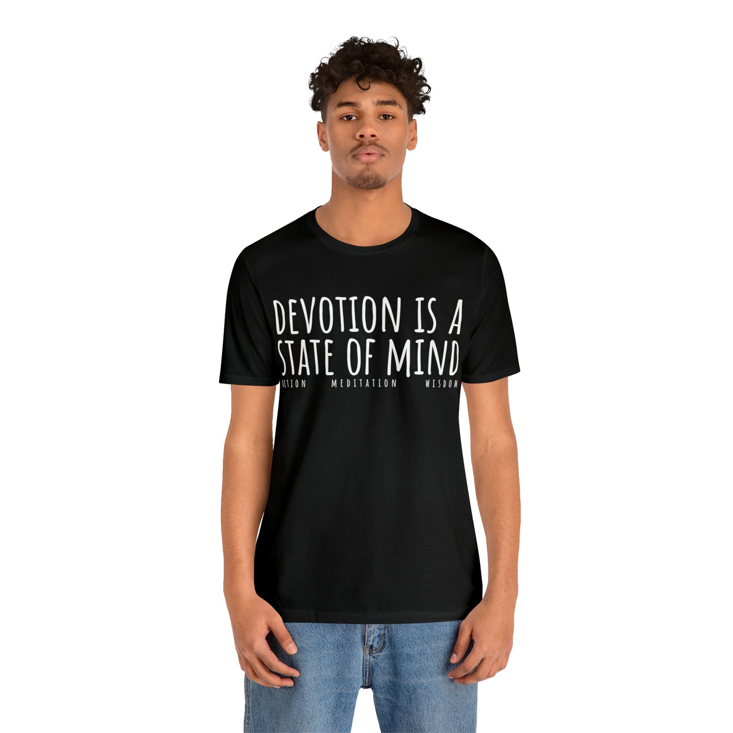 Devotion is a State of Mind T-Shirt - Arjuna Rigby Art and Lifestyle Store