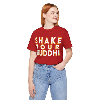 Shake Your Buddhi T-Shirt - Arjuna Rigby Art and Lifestyle Store
