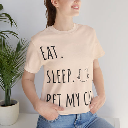 Eat. Sleep. Pet My Cat. T-Shirt - Arjuna Rigby Art and Lifestyle Store