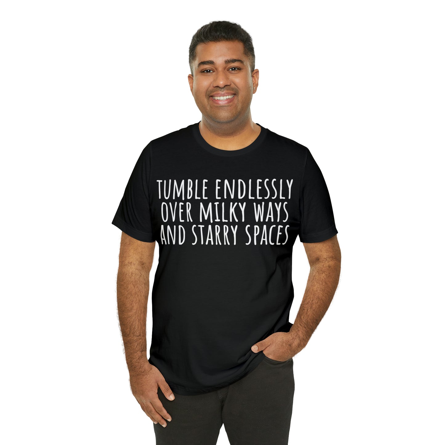 Tumble Endlessly Over Milky Ways & Starry Spaces T-Shirt - Arjuna Rigby Art and Lifestyle Store