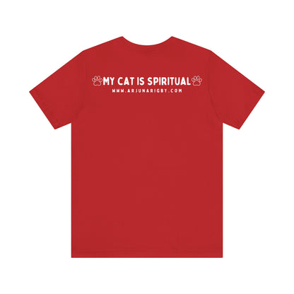My Cat is Spiritual T-Shirt - Arjuna Rigby Art and Lifestyle Store