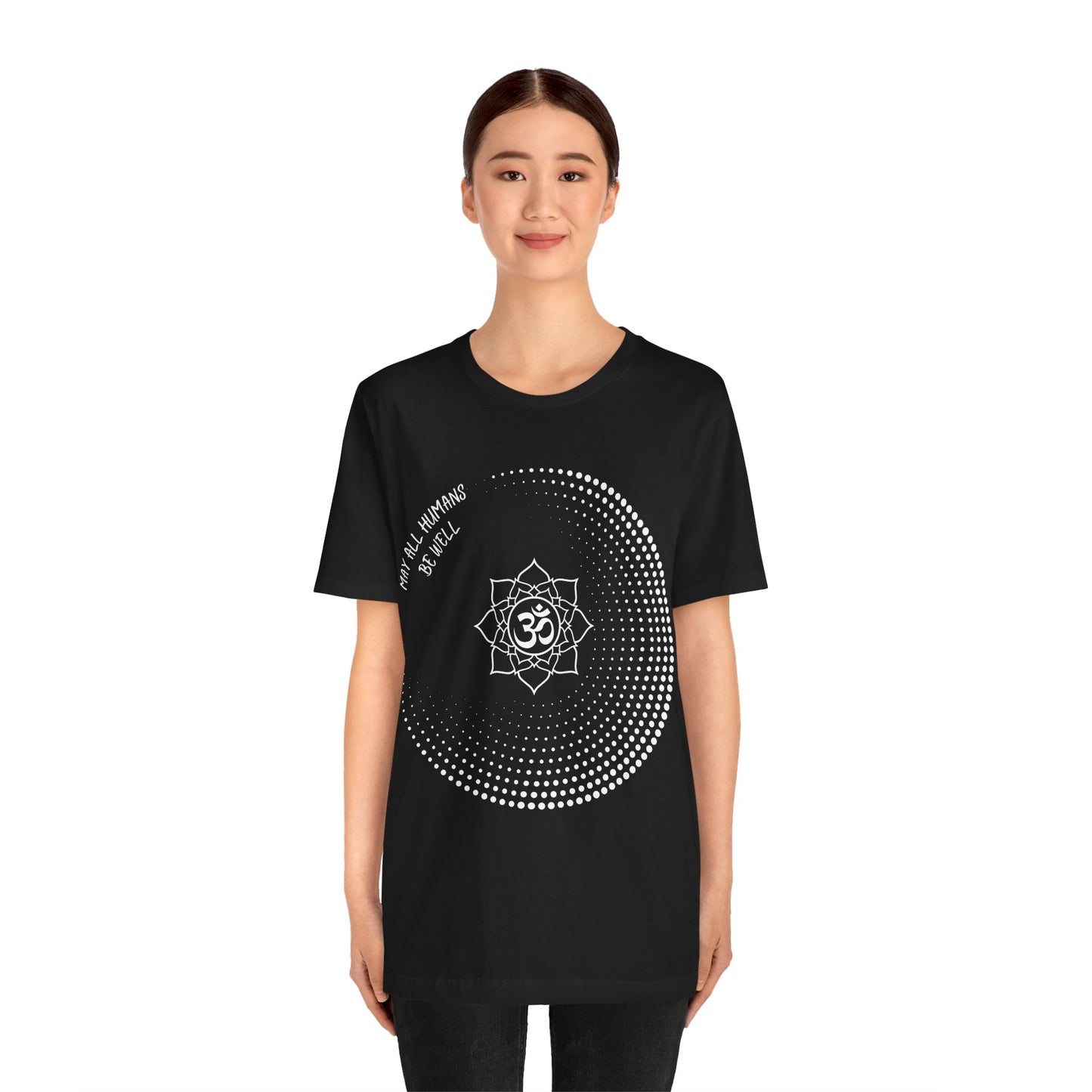 May All Humans Be Well T-Shirt - Arjuna Rigby Art and Lifestyle Store