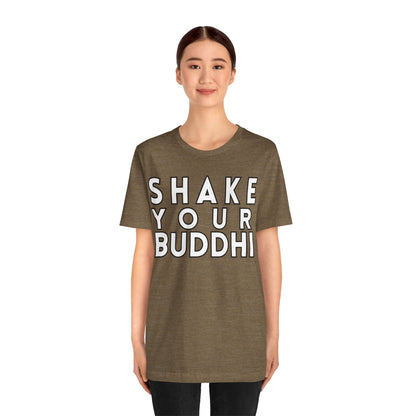 Shake Your Buddhi T-Shirt - Arjuna Rigby Art and Lifestyle Store