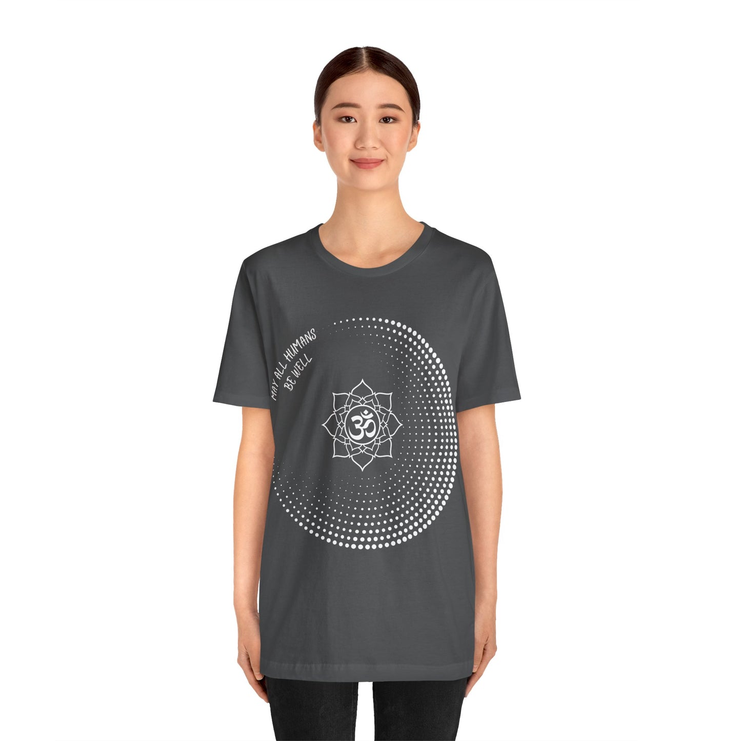 May All Humans Be Well T-Shirt - Arjuna Rigby Art and Lifestyle Store