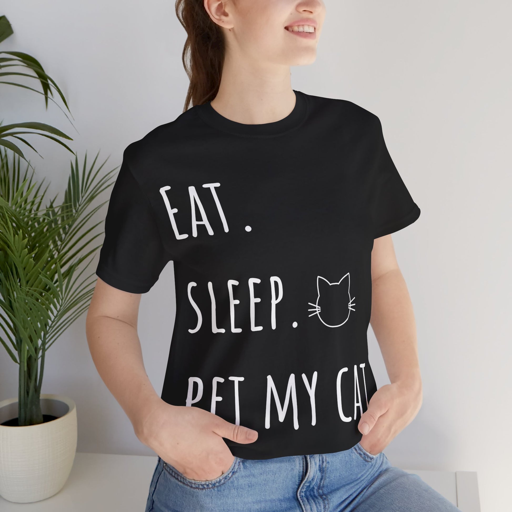 Eat. Sleep. Pet My Cat. T-Shirt - Arjuna Rigby Art and Lifestyle Store