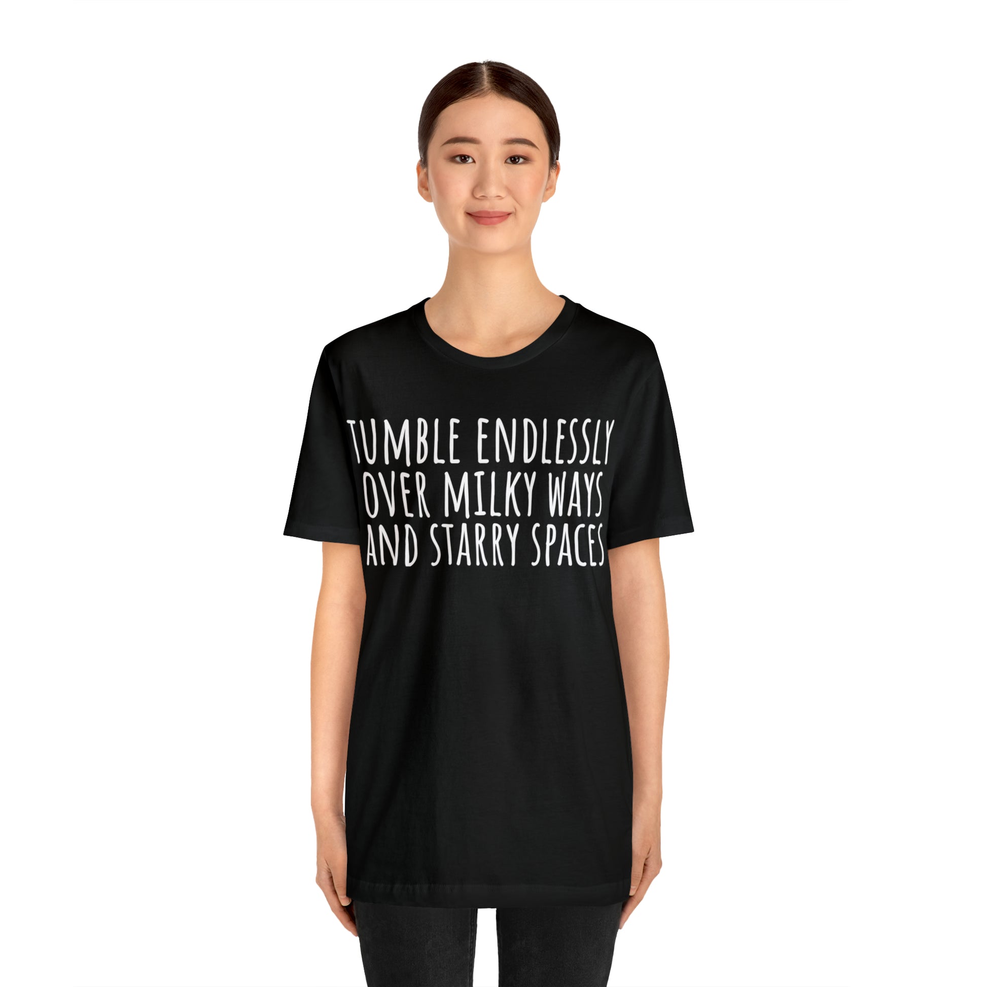 Tumble Endlessly Over Milky Ways & Starry Spaces T-Shirt - Arjuna Rigby Art and Lifestyle Store