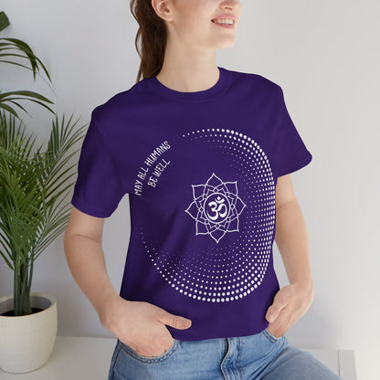 May All Humans Be Well T-Shirt - Arjuna Rigby Art and Lifestyle Store