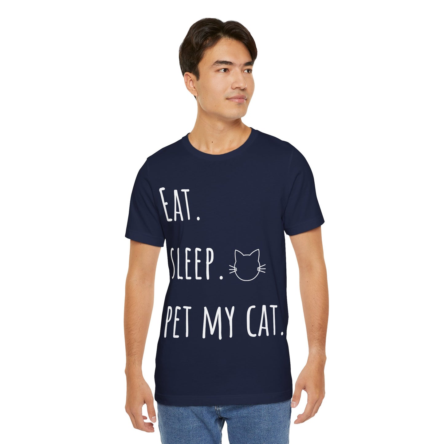 Eat. Sleep. Pet My Cat. T-Shirt - Arjuna Rigby Art and Lifestyle Store