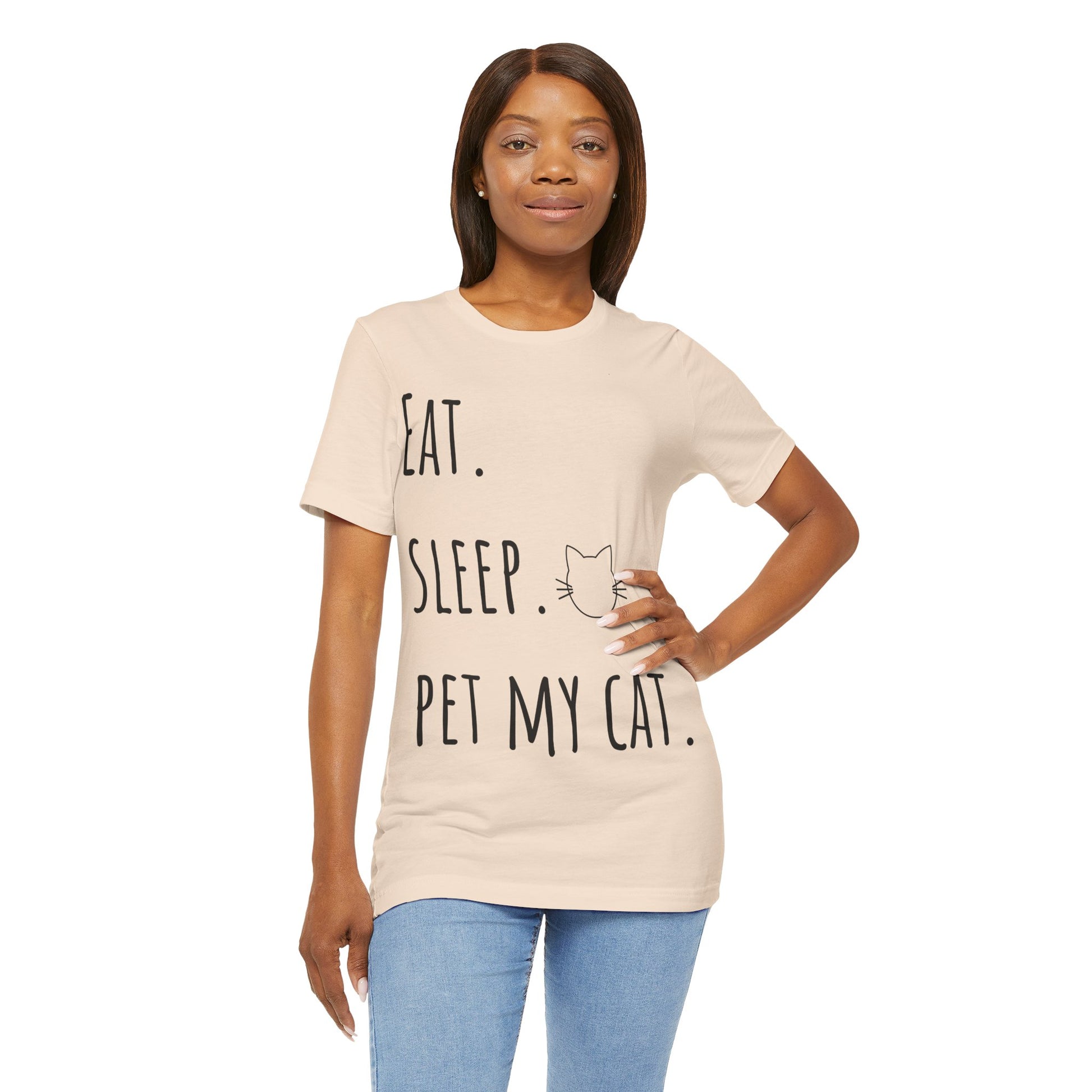 Eat. Sleep. Pet My Cat. T-Shirt - Arjuna Rigby Art and Lifestyle Store