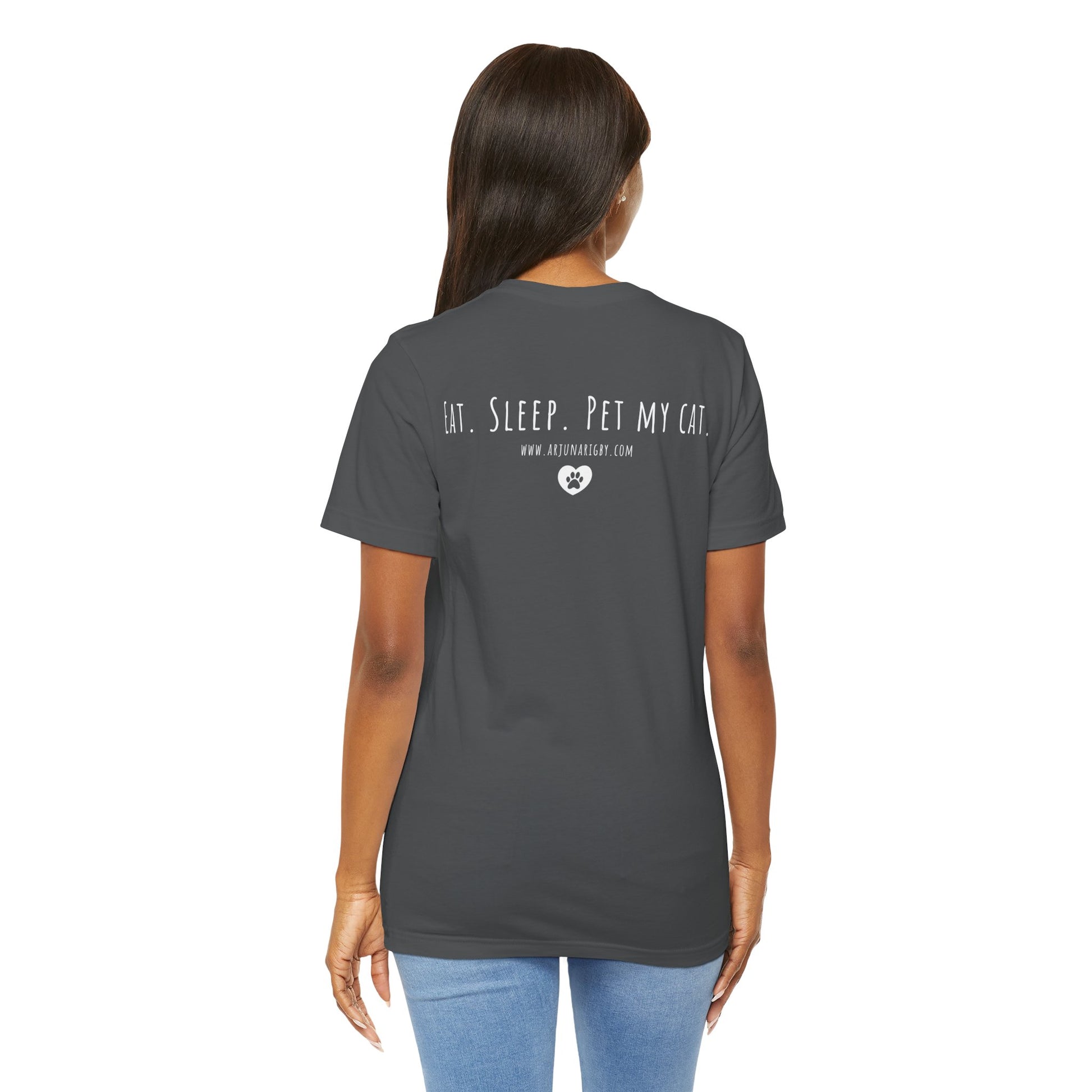 Eat. Sleep. Pet My Cat. T-Shirt - Arjuna Rigby Art and Lifestyle Store