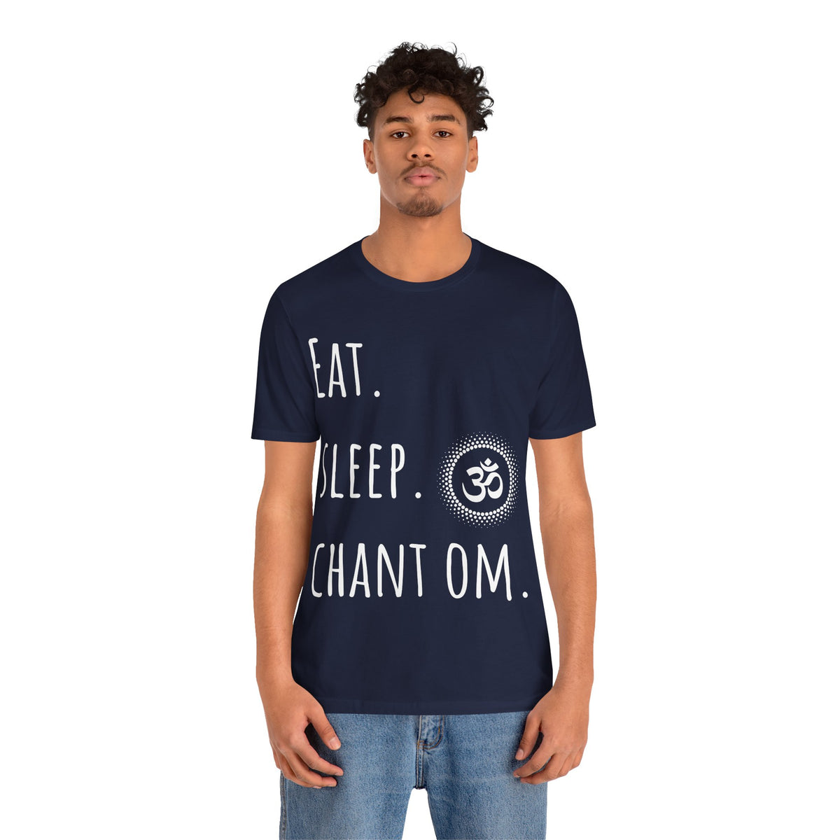 Eat. Sleep. Chant Om. T-Shirt