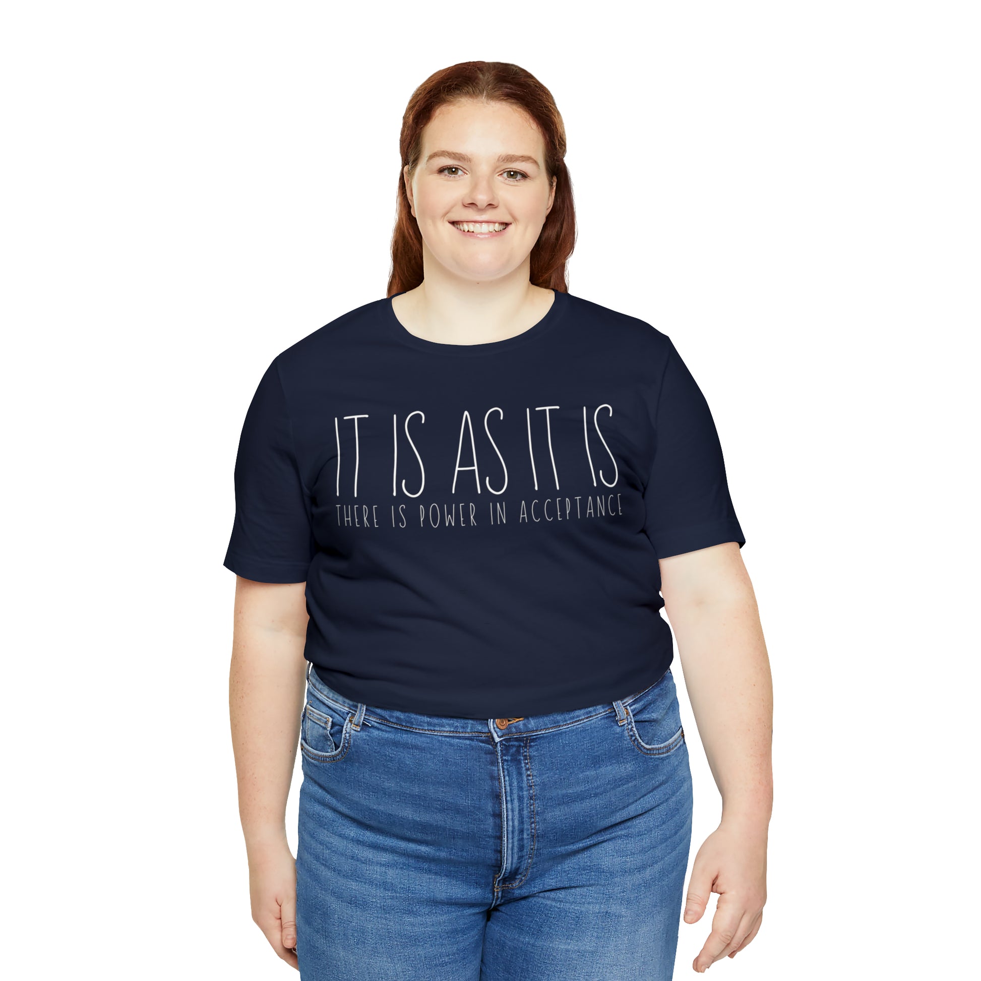 It is as it is T-Shirt - Arjuna Rigby Art and Lifestyle Store