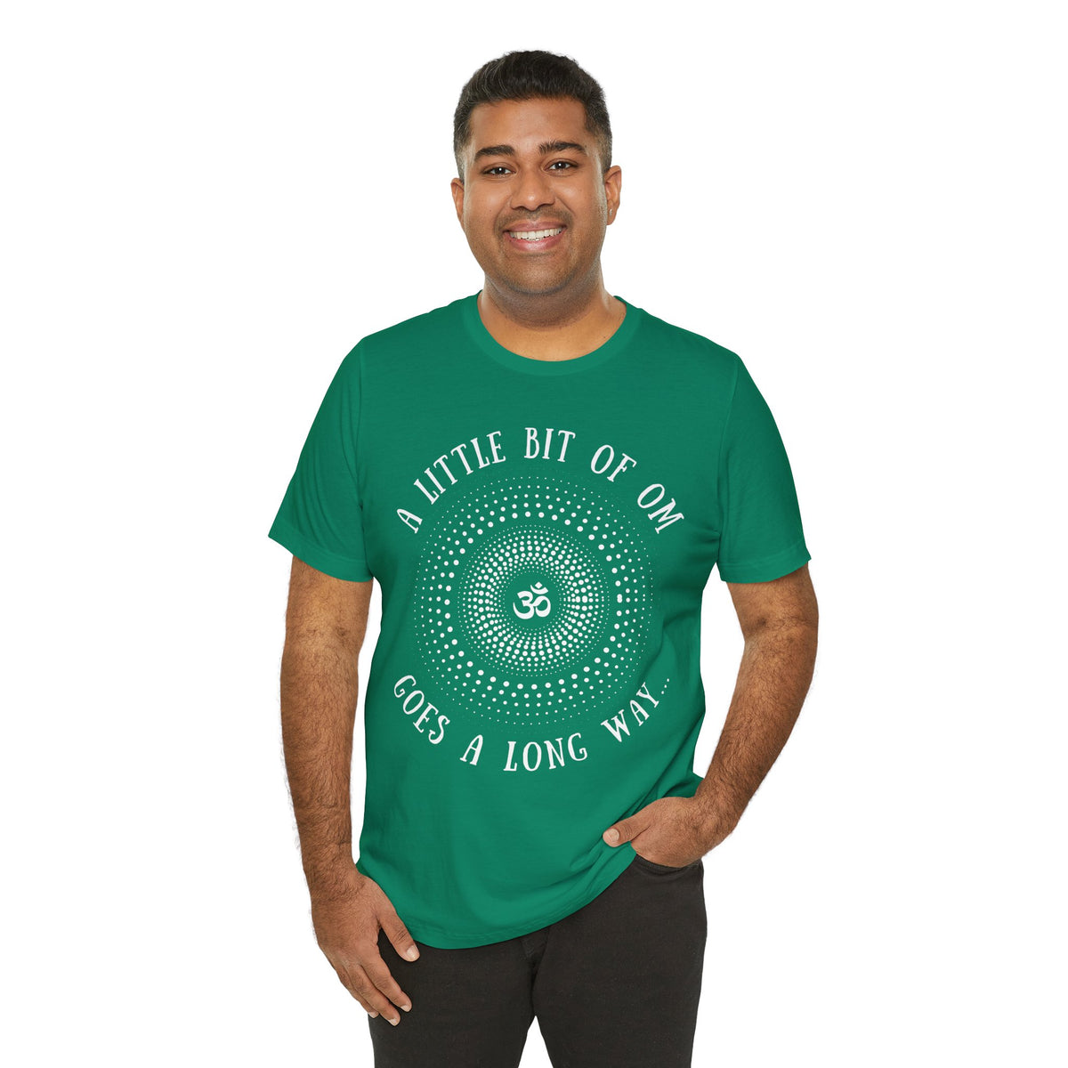 A Little Bit of OM Goes a Long Way T-Shirt