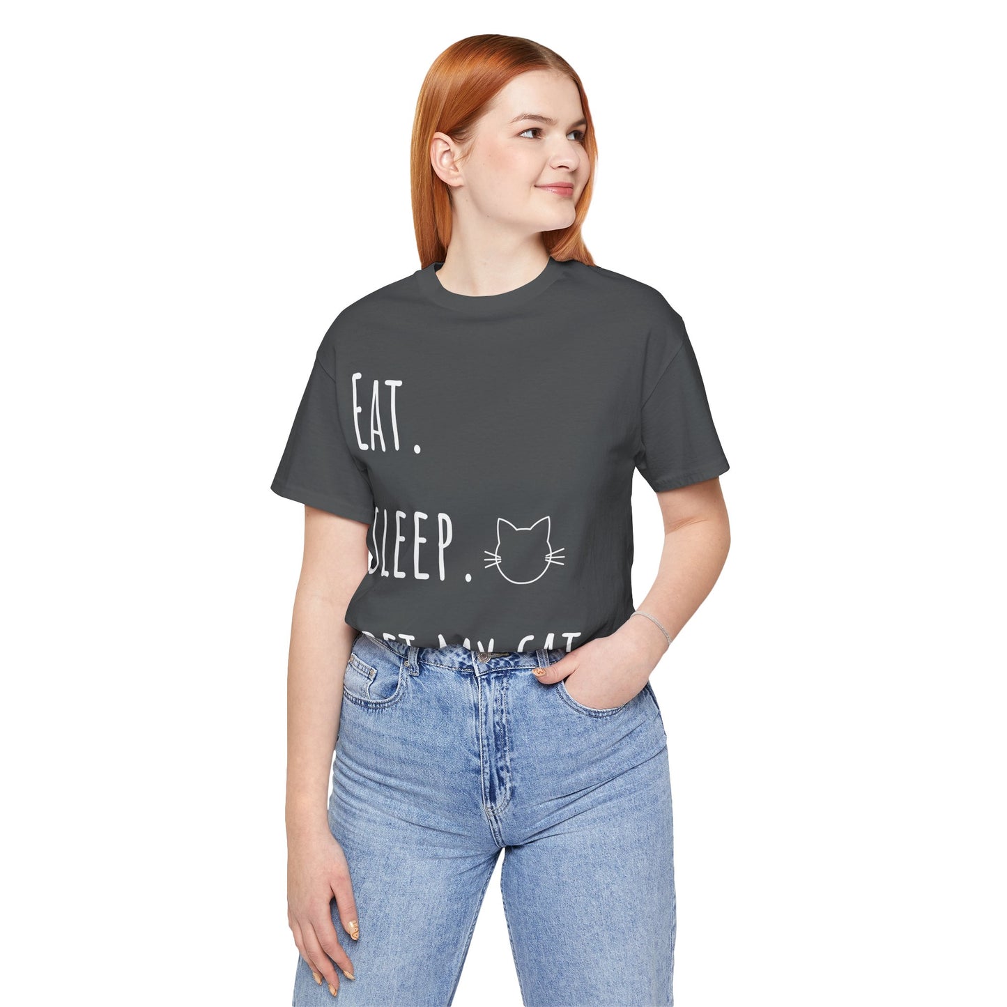 Eat. Sleep. Pet My Cat. T-Shirt - Arjuna Rigby Art and Lifestyle Store