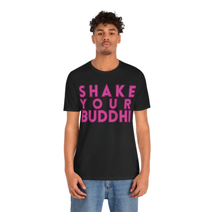 Shake Your Buddhi T-Shirt - Arjuna Rigby Art and Lifestyle Store
