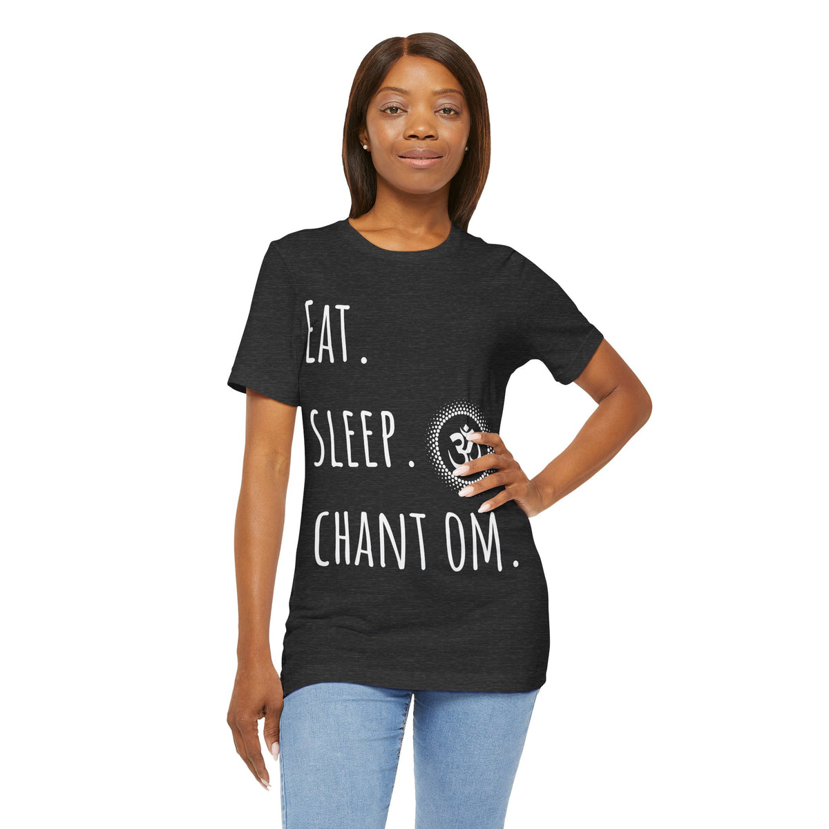 Eat. Sleep. Chant Om. T-Shirt